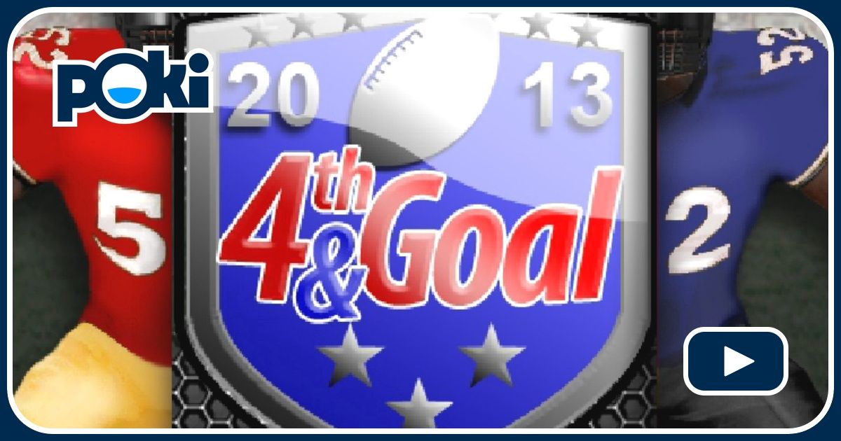 4TH AND GOAL 2013 Play 4th and Goal 2013 for Free at