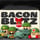 Bacon Blitz