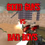 Good Guys vs Bad Boys